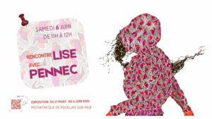 Lire la suite à propos de l’article Rencontre avec Lise Pennec à la médiathèque